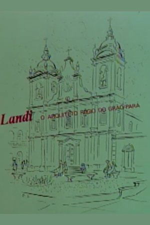 Landi, o arquiteto régio do Grão-Pará