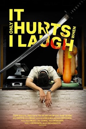 It Only Hurts When I Laugh