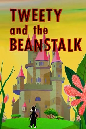 Tweety and the Beanstalk