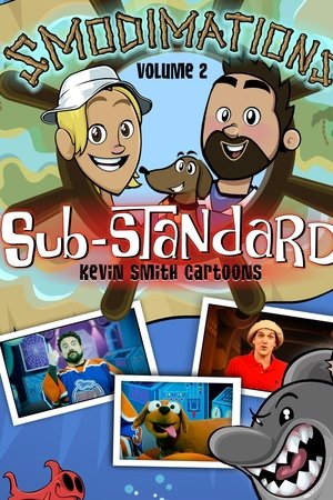 Smodimations Volume 2: Sub-Standard Kevin Smith Cartoons