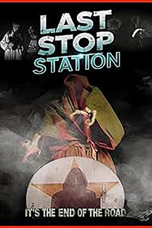 Last Stop Station poster