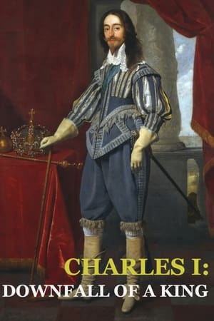 Charles I - Downfall of a King