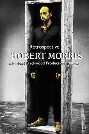 Robert Morris: Retrospective