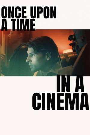 Once Upon a Time in a Cinema Once Upon a Time in a Cinema