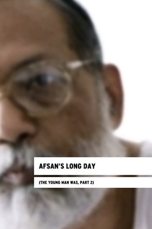 Afsan’s Long Day (The Young Man Was, Part 2) poster
