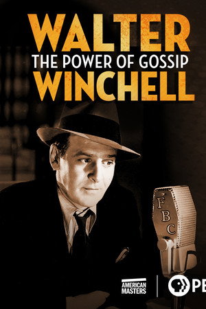 Walter Winchell: The Power of Gossip