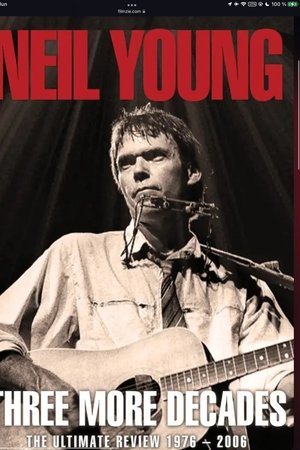 Neil Young: Three More Decades