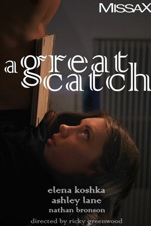A Great Catch