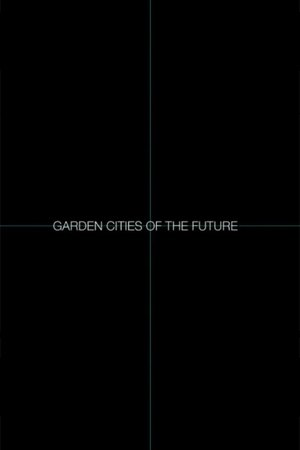 Garden Cities of the Future