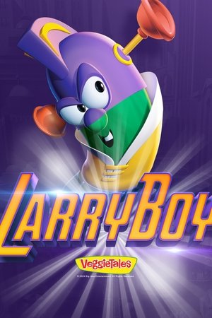 LarryBoy: A VeggieTales Movie