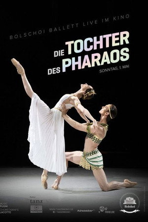Bolschoi Ballett: Die Tochter des Pharaos poster