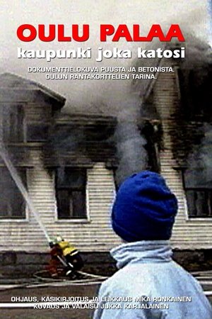 Oulu Burning - Town That Vanished