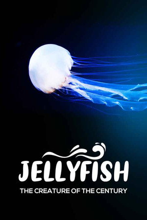 Jellyfish, the creature of the century poster