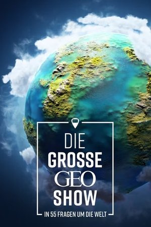 Die große GEO-Show - In 55 Fragen um die Welt