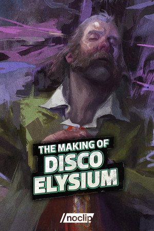 The Making of Disco Elysium The Making of Disco Elysium