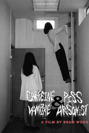 Caffeine Vampire and Piss Arsonist poster
