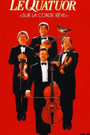 Le Quatuor - Sur la corde rêve