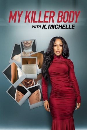 My Killer Body with K. Michelle