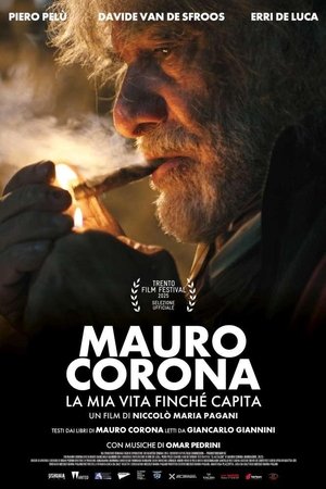 Mauro Corona - La mia vita finchè capita