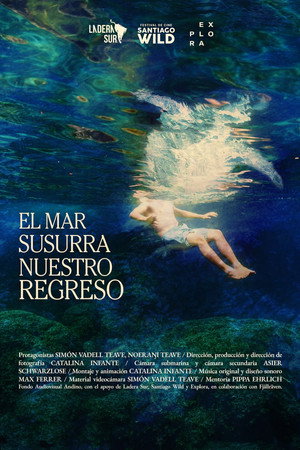 El Mar Susurra Nuestro Regreso poster