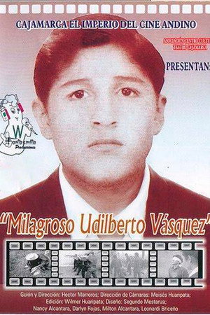 Milagroso Udilberto Vásquez poster