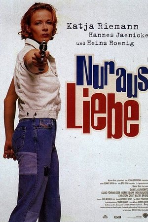 Nur aus Liebe