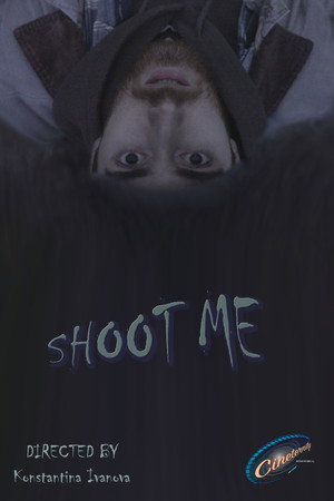 SHOOT ME poster