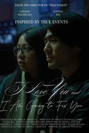 I Love You and I Am Going to Fix You