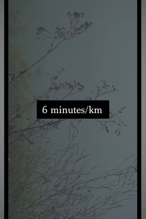 6 Minutes Per Kilometer poster