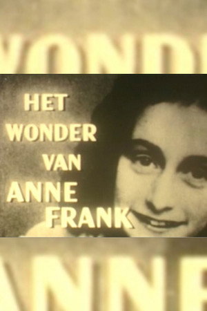 Het wonder van Anne Frank Het wonder van Anne Frank
