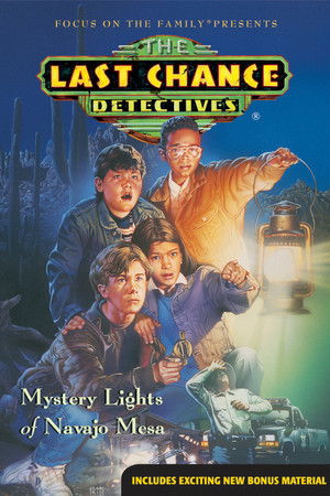 The Last Chance Detectives: Mystery Lights of Navajo Mesa