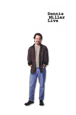 Dennis Miller Live