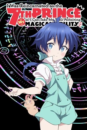 I Was Reincarnated as the 7th Prince so I Can Take My Time Perfecting My Magical Ability
