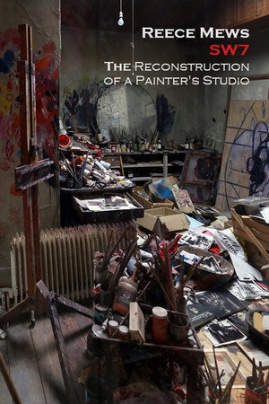 Reece Mews SW7: The Reconstruction of a Painter's Studio poster