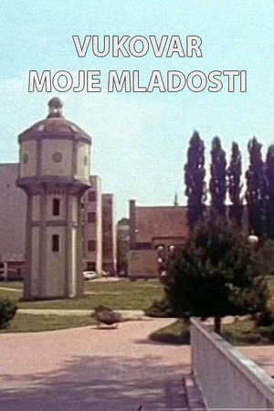 Vukovar of My Youth poster
