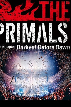 THE PRIMALS Live in Japan - Darkest Before Dawn