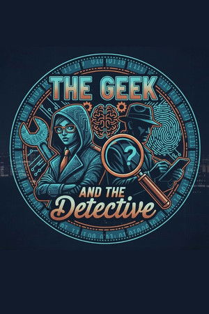 The Geek and The Detective