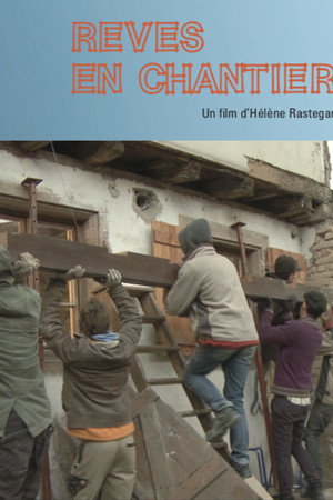 Rêves en chantier poster