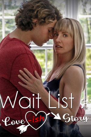 Wait List: A Love-ish Story