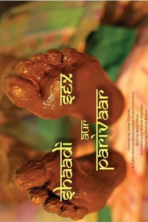 Shaadi, Sex aur Parivaar