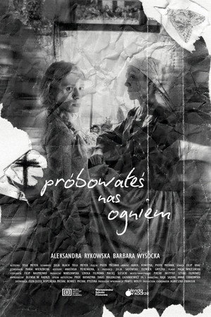 Próbowałeś nas ogniem