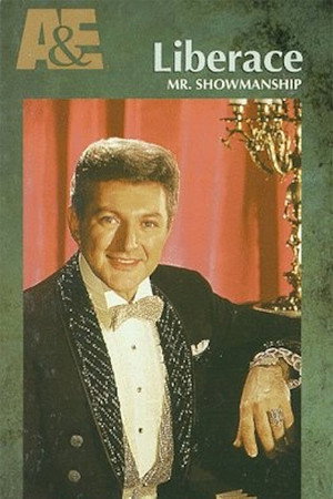 Liberace: Mr. Showmanship Liberace: Mr. Showmanship