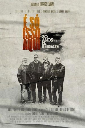 Poster of É Só Isso Aqui - 30 Anos de Resgate