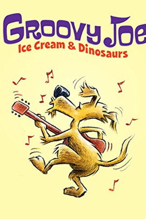 Groovy Joe: Ice Cream and Dinosaurs poster