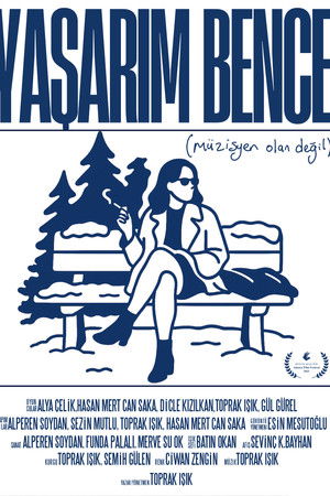 Yaşarım Bence (Müzisyen Olan Değil)