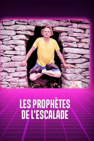 The Prophets of Rock Climbing poster