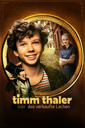 The Legend of Timm Thaler or The Boy Who Sold His Laughter Movie
Overview