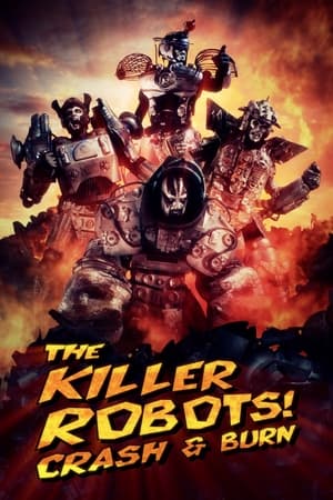 The Killer Robots! Crash and Burn