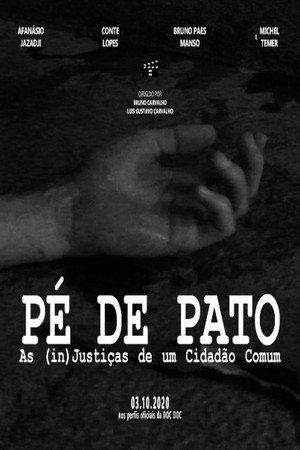 Pé de Pato: As (in)Justiças de um Cidadão Comum Pé de Pato: As (in)Justiças de um Cidadão Comum