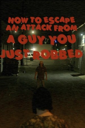 How To Escape An Attack From A Guy You Just Robbed